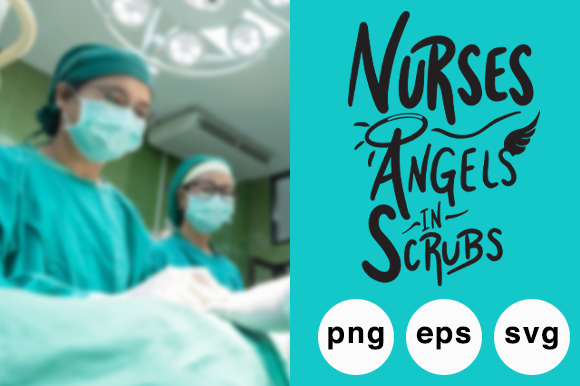 Nurses Angels in Scrubs: A Designer’s Review