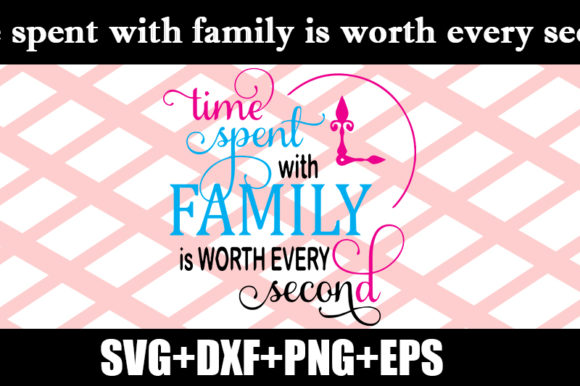 Reviewing the Time Spent with Family Quote Design