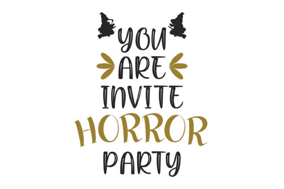 Reviewing You Are Hrror Party Quote Halloween